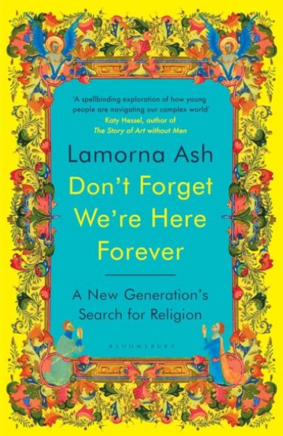Lamorna Ash Don't Forget We're Here Forever